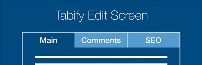 Tabify Edit Screen: 記事編集画面をタブで整理できるWordPressプラグイン