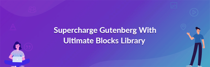 Gutenberg Blocks: ブロックエディタのブロックを拡張できるWordPressプラグイン