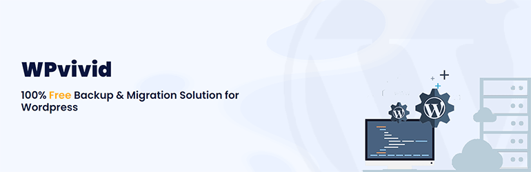 WPvivid Backup ＆ Migration